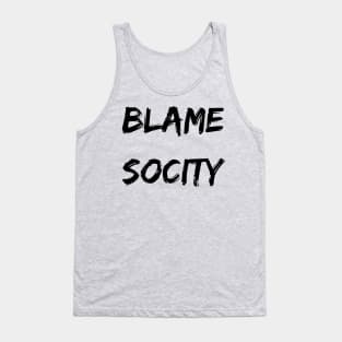 Blame Socity Tank Top